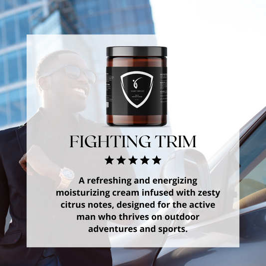 Fighting Trim - Fresh & Revitalizing Fragrance